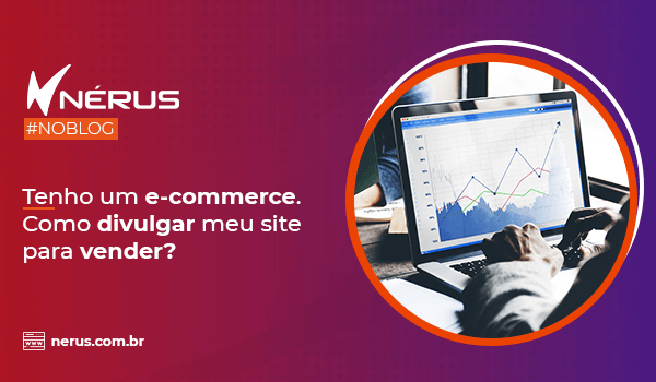 Como melhor divulgar meu site e vender mais